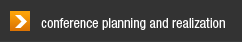 Conference Planning and Realization